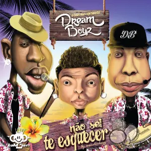 Pochette de Não Sei Te Esquecer de Dream Boyz