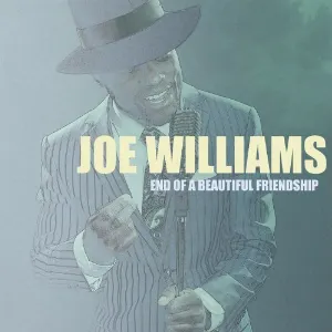 Pochette de End of a Beautiful Friendship de Joe Williams