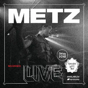Pochette de Live at Ramsgate Music Hall de METZ