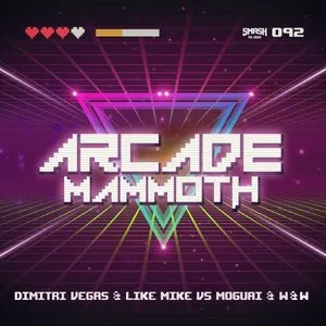 Pochette de Arcade Mammoth de Moguai - W&W - Dimitri Vegas & Like Mike