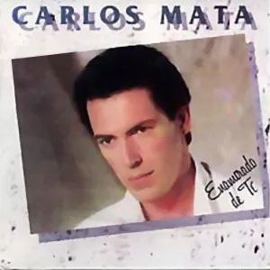 Pochette de Enamorado de Ti de Carlos Mata