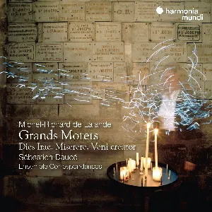 Pochette de Grands Motets - Dies Irae, Miserere, Veni Creator de Sébastien Daucé - Ensemble Correspondances - Michel‐Richard de Lalande