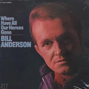 Pochette de Where Have All Our Heroes Gone de Bill Anderson