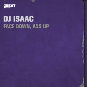 Pochette de Face Down, Ass Up de DJ Isaac