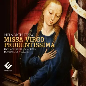 Pochette de Missa Virgo Prudentissima de Dominique Vellard - Ensemble Gilles Binchois