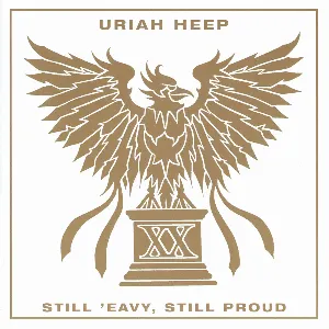 Pochette Still 'eavy, Still Proud: Two Decades of Uriah Heep