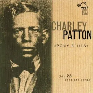 Pochette Pony Blues: His 23 Greatest Songs