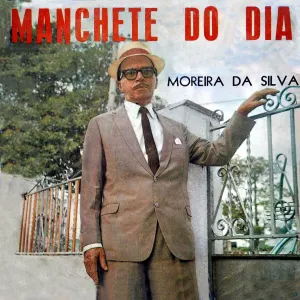 Pochette de Manchete do Dia de Moreira da Silva