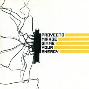 Pochette de Gimme Your Energy de Proyecto Mirage