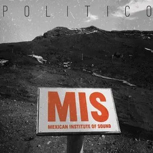 Pochette de Político de Mexican Institute of Sound