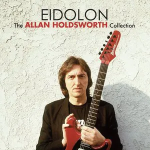 Pochette Eidolon: The Allan Holdsworth Collection