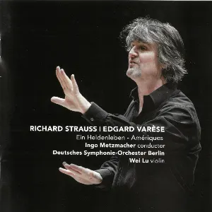 Pochette Richard Strauss: Ein Heldenleben / Edgard Varèse: Amériques