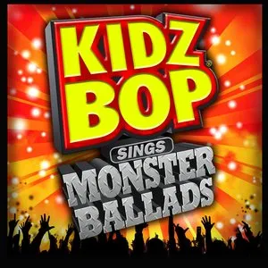 Pochette de Kidz Bop Sings Monster Ballads de Kidz Bop