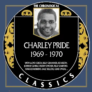 Pochette The Chronogical Classics: Charley Pride 1969-1970