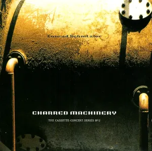 Pochette de Charred Machinery: The Cassette Concert Series No. 2 de Conrad Schnitzler