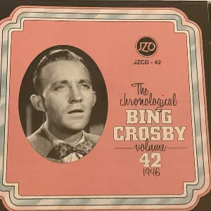 Pochette de The Chronological Bing Crosby Volume 42: 1946 de Bing Crosby