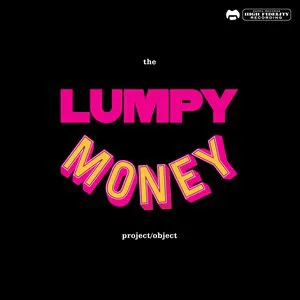 Pochette The Lumpy Money Project/Object
