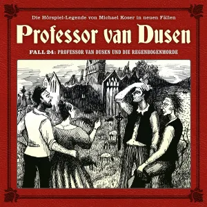 Pochette de Professor van Dusen, Neuer Fall 24: Professor van Dusen und die Regenbogenmorde de Michael Koser