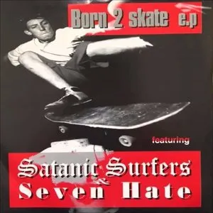 Pochette de Born 2 Skate EP de Satanic Surfers