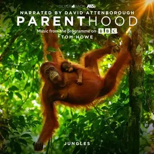 Pochette de Parenthood: Jungles (Music From The Programme On BBC) de Tom Howe