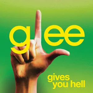 Pochette de Gives You Hell (Glee Cast version) de Glee Cast