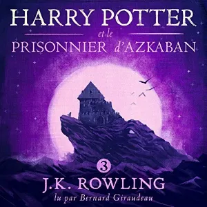 Pochette de Harry Potter et le prisonnier d’Azkaban de Bernard Giraudeau