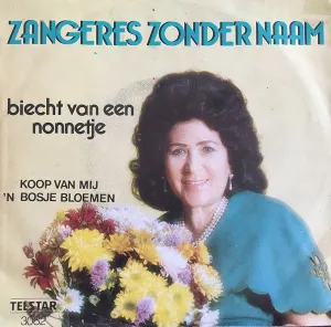 Pochette de Biecht van een nonnetje / Koop van mij ’n bosje bloemen de Zangeres Zonder Naam
