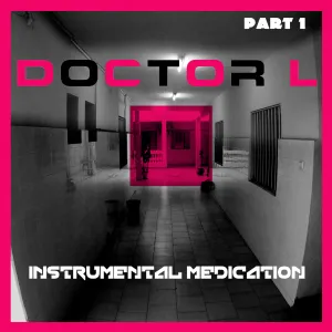Pochette de Instrumental Medication, Part 1 de Doctor L