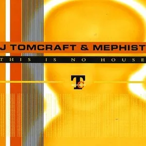 Pochette de This Is No House de Tomcraft