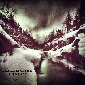 Pochette de IqUIS de Black Matter Phantasm