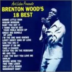 Pochette de 18 More Of The Best de Brenton Wood