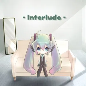 Pochette de Interlude de Hatsune Miku