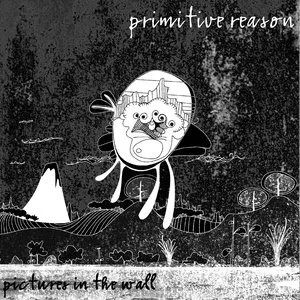 Pochette de Pictures in the Wall de Primitive Reason