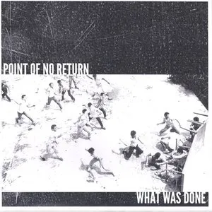 Pochette de What Was Done de Point of No Return