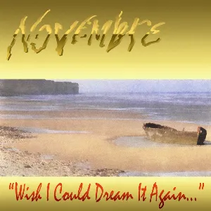Pochette de Wish I Could Dream It Again… de Novembre