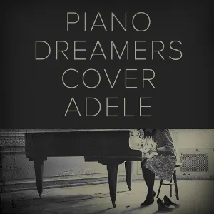 Pochette de Piano Dreamers Cover Adele de Piano Dreamers