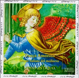 Pochette de Dança Amorosa: Danze italiane del medioevo de Modo Antiquo