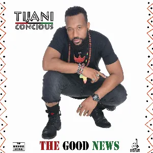 Pochette de The Good News de Tijani Concious