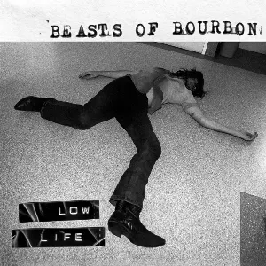 Pochette de Low Life de Beasts of Bourbon