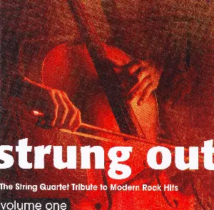 Pochette de Strung Out, Vol. 1: The String Quartet Tribute to Modern Rock Hits de Vitamin String Quartet
