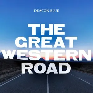 Pochette de The Great Western Road de Deacon Blue
