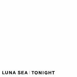 Pochette de TONIGHT de LUNA SEA