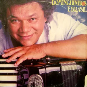 Pochette de Dominguinhos É Brasil de Dominguinhos
