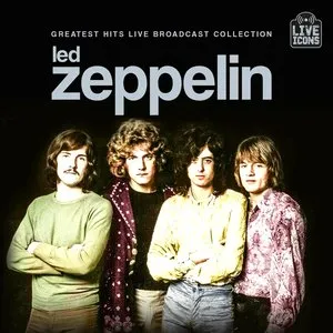 Pochette de Greatest Hits Live Broadcast Collection de Led Zeppelin
