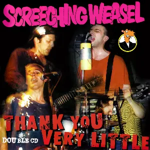 Pochette de Thank You Very Little de Screeching Weasel