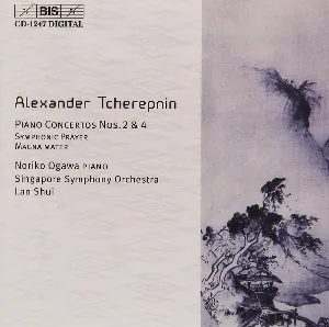 Pochette de Piano Concertos Nos. 2 & 4 / Symphonic Prayer / Magna Mater de Singapore Symphony Orchestra - Alexander Tcherepnin - Lan Shui - Noriko Ogawa