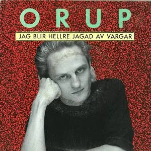 Pochette de Jag blir hellre jagad av vargar de Orup