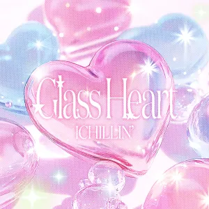 Pochette de Glass Heart de ICHILLIN’