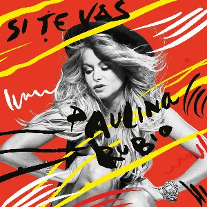 Pochette de Si te vas de Paulina Rubio