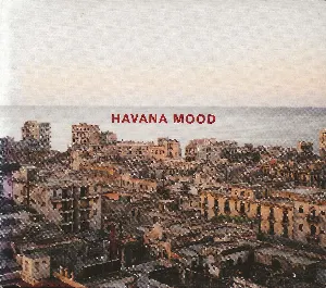 Pochette de Havana Mood de Bill Laswell